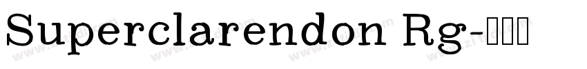 Superclarendon Rg字体转换